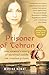 Prisoner of Tehran: One Woman's Story of Survival Inside an Iranian Prison