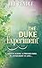 The Duke Experiment: a spicy road trip opposites attract romance (Dukes vs Doctors)