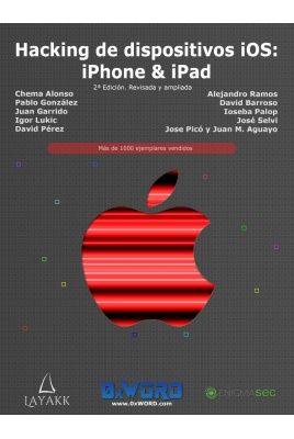 Hacking de dispositivos iOS: iPhone & iPad 2ª Edición