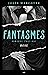 Rose (Fantasmes, #4)