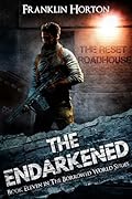 The Endarkened: Book Eleven in The Borrowed World Series 