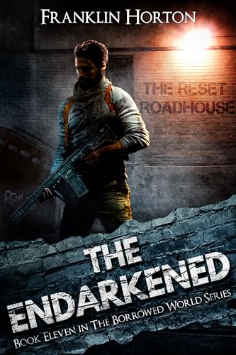 The Endarkened (The Borrowed World #11)
