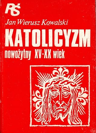 Katolicyzm nowożytny XV-XX wiek