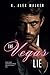 The Vegas Lie: A Fake Marriage Contemporary Interracial Romance (The Boys From Chapel Hill)