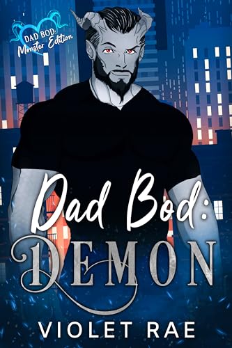 Dad Bod Demon (Dad Bod Monster #1)