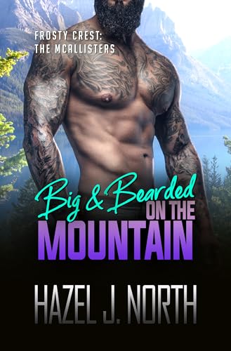 Big & Bearded on the Mountain (Frosty Crest: The McAllisters)