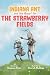 Indiana Ant and the Quest for the Strawberry Fields by Benjamin Price