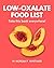 Low-Oxalate Food List: The ...