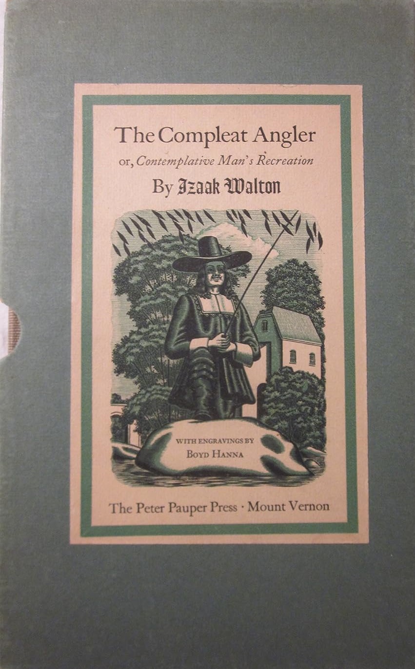 The Compleat Angler or Contemplative Man's Recreation