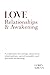 Love, Relationships & Awake...