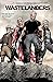 Wastelanders by Steven S. DeKnight