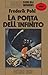 La porta dell'infinito (Heechee, #1)