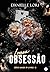 Louca obsessão (Made, #2)