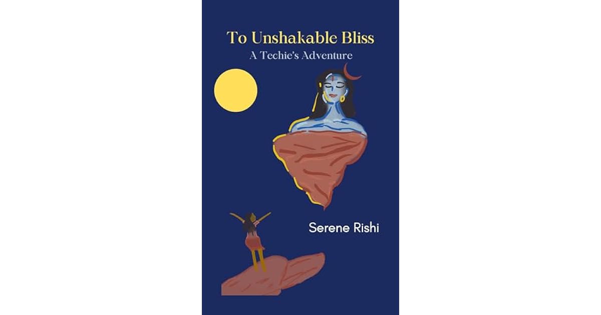 Book giveaway for To Unshakable Bliss A Techie's Adventure by Serene