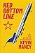 Red Bottom Line by Kevin Maney