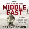 Our Man in the Middle East Our Man in the Middle East