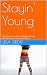 Stayin' Young: the complete...