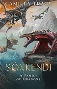 Soxkendi: A Family of Dragons