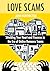LOVE SCAMS: Shielding Your ...