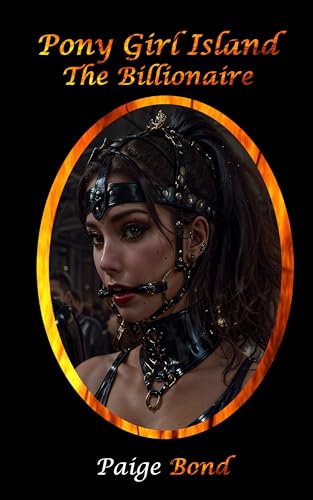Pony Girl Island: The Billionaire (Kindle Edition)