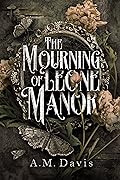 The Mourning of Leone Manor 