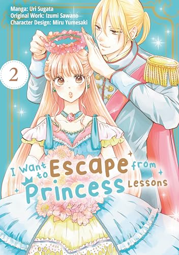 I Want to Escape from Princess Lessons, Vol. 2 (Kindle Edition)