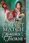 A Perfect Match by Margaux Thorne