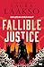 Fallible Justice (Wilde Investigations #1)