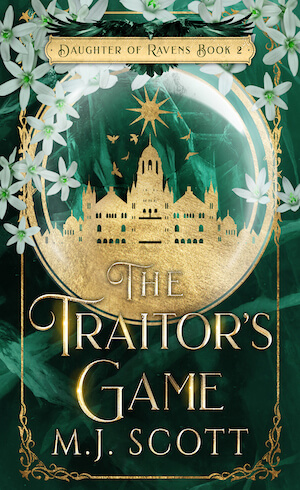 The Traitor's Game (Daughter of Ravens, #2)