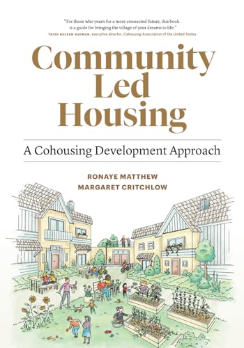 Community Led Housing: A Cohousing Development Approach (Paperback)