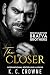 The Closer