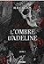 L'Ombre d'Adeline (L'Ombre d'Adeline, #1)