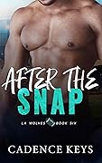 After the Snap (LA Wolves #6)