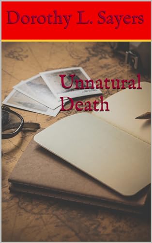 Unnatural Death : 1927 Murder Mystery Classic
