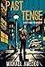 Past Tense: A Matt Moulton Mystery