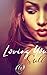 Loving You Still: Second ch...