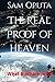 The Real Proof of Heaven: What & Where Is It?