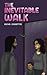 The Inevitable Walk