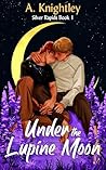 Book cover for Under the Lupine Moon (Silver Rapids Book 1)