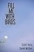 Fill Me With Birds by Scott Ferry