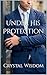 Under His Protection