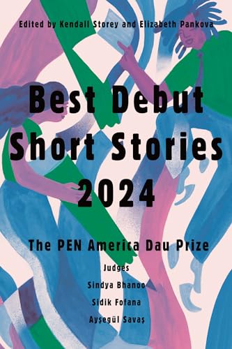 Best Debut Short Stories 2024: The PEN America Dau Prize (Paperback)