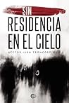 Sin residencia en el cielo (Spanish Edition) Sin residencia en el cielo (Spanish Edition)