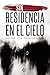 Sin residencia en el cielo (Spanish Edition)