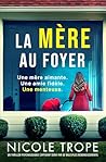La Mère au foyer:...