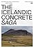 The Icelandic Concrete Saga...