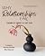 Why Relationships Fail: For Singles Only: Transcription of teaching plus guided workbook