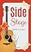 Side Stage A cosy autumn rockstar romance by Kate Louise Side Stage A cosy autumn rockstar romance by Kate Louise