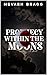 Prophecy Within the Moons