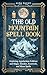 The Old Mountain Spell Book...